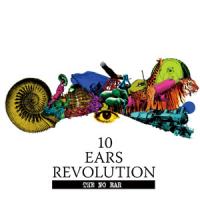 10 EARS REVOLUTION （※SOLDOUT）