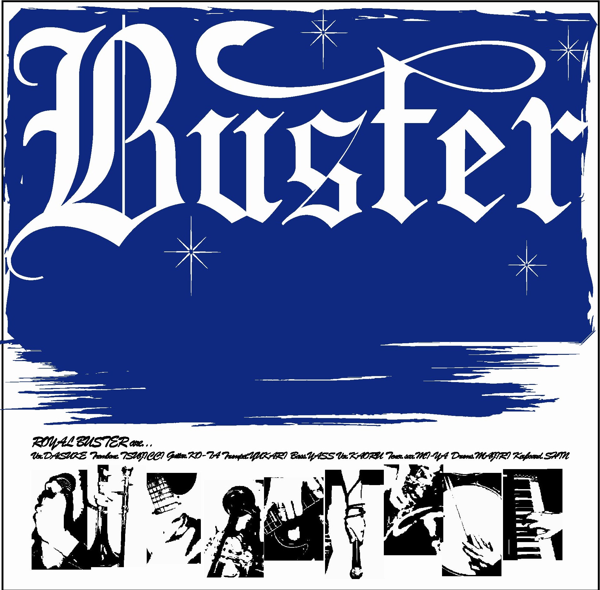 ROYAL BUSTER