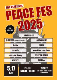 FIVE PEACE presents PEACE FES 2025