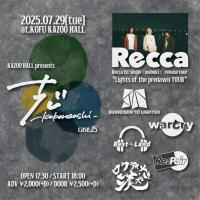 志-kokorozashi- case.25 -Recca 1st single 『mebuki』release tour "Lights of the predawn TOUR"-