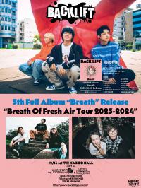 BACK LIFT presents "Breath Of Fresh Air Tour 2023-2024"