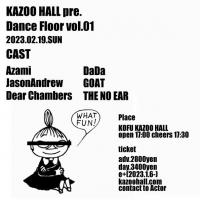 KAZOO HALL presents Dance Floor vol.1